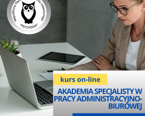 Akademia specjalisty w pracy administracyjno-biurowej online
