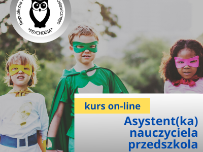 Asystent(ka) – pomoc nauczyciela przedszkola z podstawami wczesnego wspomagania rozwoju kurs online