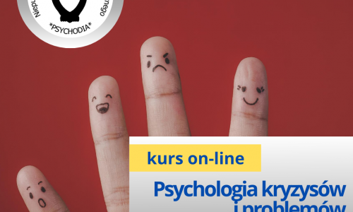 Podstawy psychologii kryzysu i problemów emocjonalnych człowieka z technikami twórczego myślenia w procesie terapeutycznym kurs online