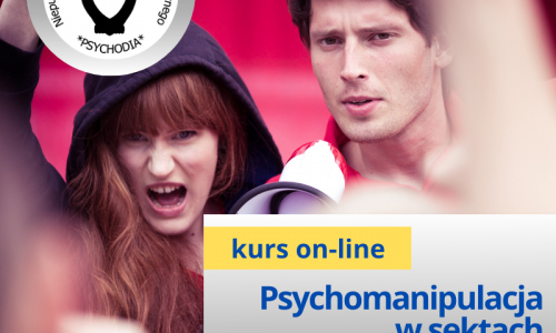 Psychomanipulacja w sektach i subkulturach – charakterystyka i strategie działania kurs online