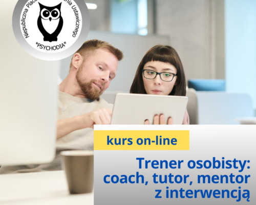Trener osobisty: coach, mentor, tutor z elementami interwencji kryzysowej kurs online